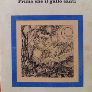 Prima che il gallo canti - Cesare Pavese