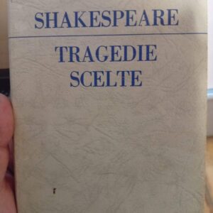 Tragedie Scelte - Shakespeare