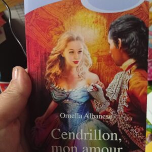 Cendrillon, mon amour. Ornella Albanese.