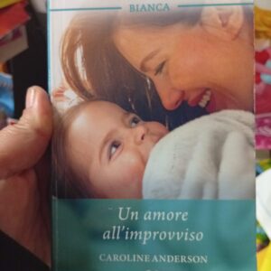Un amore all'improvviso - Caroline Anderson