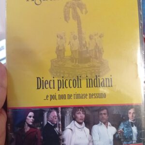 “Dieci Piccoli Indiani… E poi non rimase nessuno”