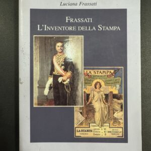 Frassati L'inventore della Stampa - Luciana Frassati C8