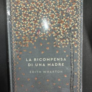 La Ricompensa di una Madre - Edith Wharton C8
